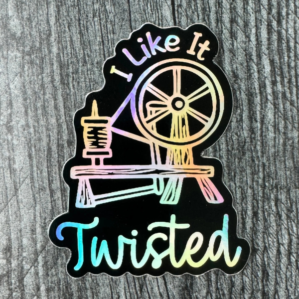 I Like it Twisted Sticker