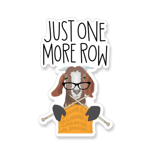 Just One More Row Knitting Goat Vinyl Sticker